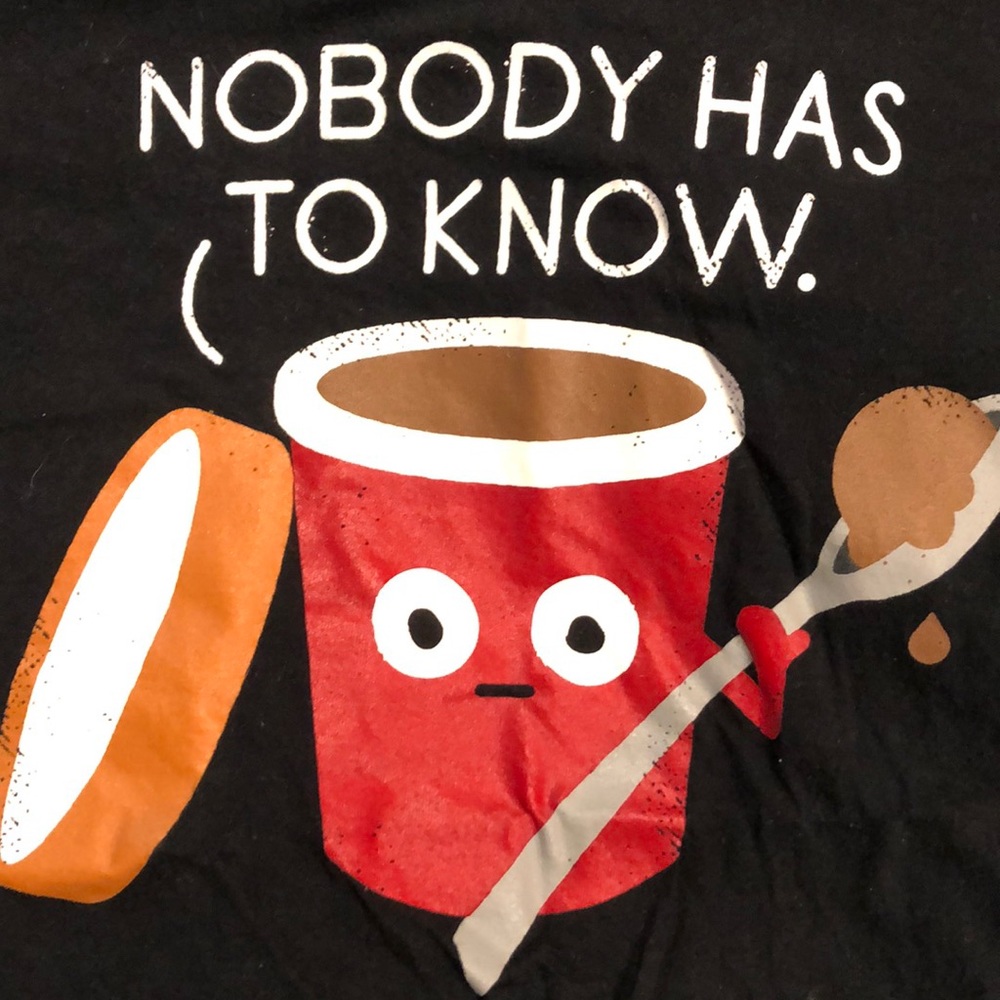 Fun icecream shirt.“Nobody has to know” threadless